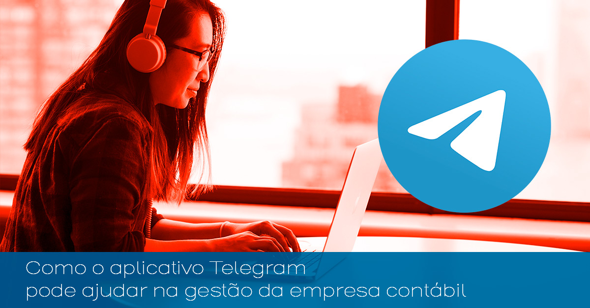 Como o aplicativo Telegram pode fazer parte da gesto da sua empresa contbil